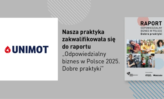 Trzy projekty Grupy Unimot wyróżnione jako dobre praktyki w raporcie „Odpowiedzialny biznes w Polsce 2025"
